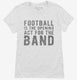 Funny Marching Band white Womens