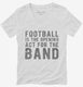 Funny Marching Band white Womens V-Neck Tee