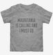 Funny Mauritania Is Calling and I Must Go  Toddler Tee