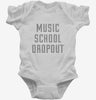 Funny Music School Dropout Infant Bodysuit 666x695.jpg?v=1700486589