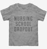 Funny Nursing School Dropout Toddler