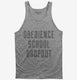 Funny Obedience School Dropout  Tank
