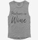Funny Partners in Wine Tasting grey Womens Muscle Tank