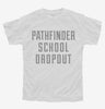Funny Pathfinder School Dropout Youth