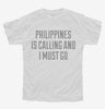 Funny Philippines Is Calling And I Must Go Youth