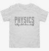 Funny Physics Toddler Shirt 666x695.jpg?v=1700553984