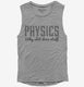 Funny Physics  Womens Muscle Tank