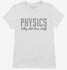 Funny Physics Womens Shirt 666x695.jpg?v=1700553984