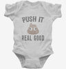 Funny Poop Emoji Push It Real Good Infant Bodysuit 666x695.jpg?v=1700481765