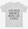 Funny Salsa Dancing Toddler Shirt 666x695.jpg?v=1700423444