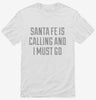 Funny Santa Fe Vacation Shirt 666x695.jpg?v=1700518707