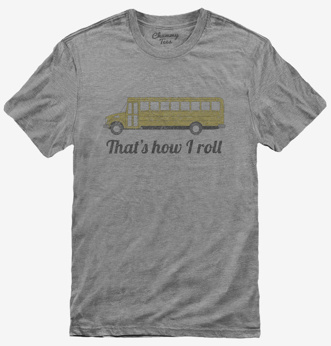 Funny School Bus Driver T-Shirt