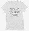Funny Seychelles Is Calling And I Must Go Womens Shirt 666x695.jpg?v=1700496729