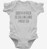 Funny South Africa Is Calling And I Must Go Infant Bodysuit 666x695.jpg?v=1700498180