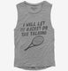Funny Tennis Racket Saying  Womens Muscle Tank
