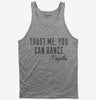 Funny Tequila Dancing Quote Tank Top 666x695.jpg?v=1700553793