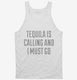 Funny Tequila Vacation white Tank