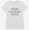 Funny Thailand Is Calling And I Must Go Womens Shirt 666x695.jpg?v=1700503386