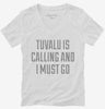 Funny Tuvalu Is Calling And I Must Go Womens Vneck Shirt 666x695.jpg?v=1700504017