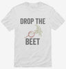 Funny Vegan Drop The Beet Shirt 666x695.jpg?v=1700417987