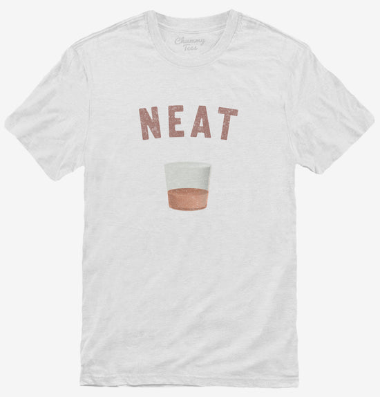 Funny Whiskey Neat T-Shirt