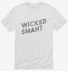 Funny Wicked Smart Shirt 666x695.jpg?v=1700644876