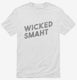 Funny Wicked Smart white Mens