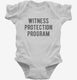 Funny Witness Protection Program white Infant Bodysuit