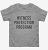 Funny Witness Protection Program Toddler