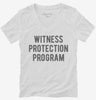 Funny Witness Protection Program Womens Vneck Shirt 666x695.jpg?v=1700402593