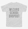 Funny Wizard School Dropout Youth
