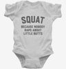 Funny Workout Squat Because Nobody Raps About Little Butts Infant Bodysuit 666x695.jpg?v=1700387464