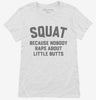 Funny Workout Squat Because Nobody Raps About Little Butts Womens Shirt 666x695.jpg?v=1700387464