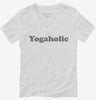 Funny Yoga Yogaholic Womens Vneck Shirt 666x695.jpg?v=1700393894