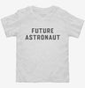 Future Astronaut Toddler Shirt 666x695.jpg?v=1700343902