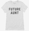 Future Aunt Womens Shirt 666x695.jpg?v=1700343813