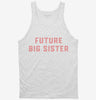 Future Big Sister Tanktop 666x695.jpg?v=1700343684