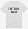 Future Dad Shirt 666x695.jpg?v=1700343592