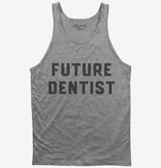 Future Dentist Tank Top