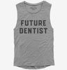 Future Dentist Womens Muscle Tank Top 666x695.jpg?v=1700343543