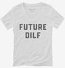 Future Dilf Womens Vneck Shirt 666x695.jpg?v=1700343504