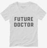 Future Doctor Womens Vneck Shirt 666x695.jpg?v=1700343462