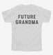 Future Grandma white Youth Tee