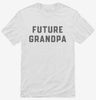 Future Grandpa Shirt 666x695.jpg?v=1700343246