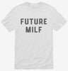 Future Milf Shirt 666x695.jpg?v=1700342992