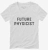 Future Physicist Womens Vneck Shirt 666x695.jpg?v=1700342863