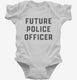 Future Police Officer white Infant Bodysuit