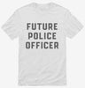 Future Police Officer Shirt 666x695.jpg?v=1700342775