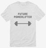 Future Powerlifter Shirt 666x695.jpg?v=1700387330