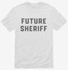 Future Sheriff Shirt 666x695.jpg?v=1700342646